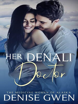 cover image of Her Denali Doctor